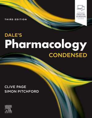 Dale's Pharmacology Condensed de Clive P. Page