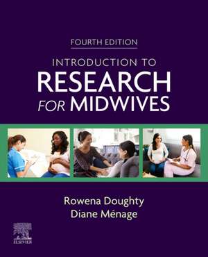 Introduction to Research for Midwives de Rowena Doughty