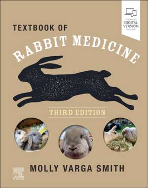 Textbook of Rabbit Medicine de Molly Varga Smith