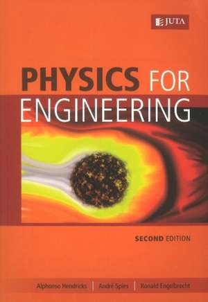 Physics for Engineering de Alphonso Hendricks