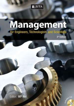 Management for Engineers, Technologists & Scientists 3e de Wilhelm P. Nel