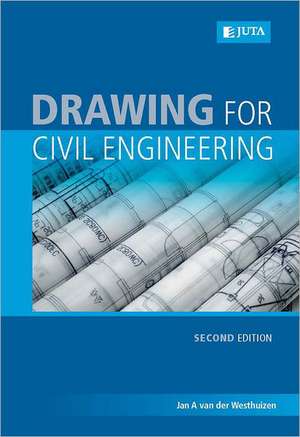 Westhuizen, J: Drawing for Civil Engineering 2e