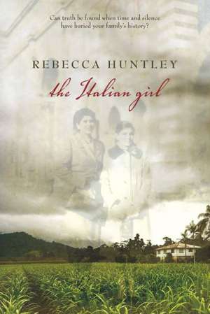 The Italian Girl de Rebecca Huntley