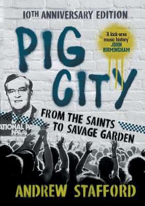 Pig City: 10th Anniversary Edition de Andrew Stafford