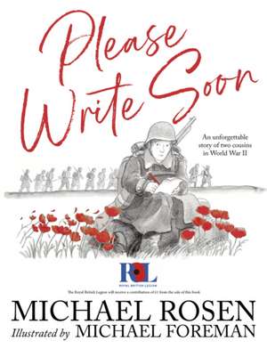 Please Write Soon: The Unforgettable Story of Two Cousins in World War II de Michael Rosen