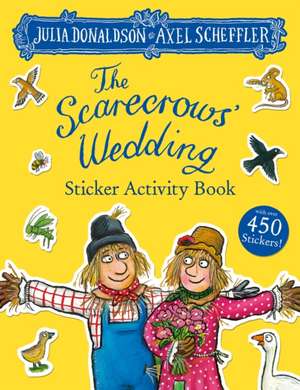 The Scarecrows' Wedding Sticker Book de Julia Donaldson