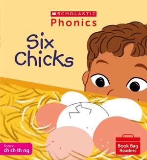 Six Chicks (Phase 2, Set 4) de Helen Betts