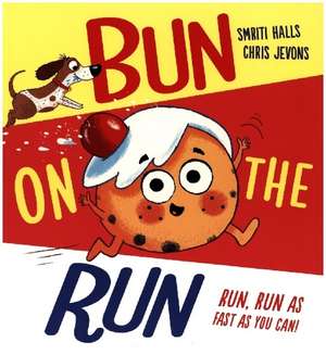 Bun On The Run de Smriti Halls