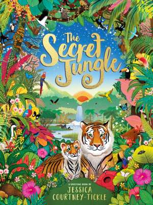 The Secret Jungle de Jessica Courtney Tickle