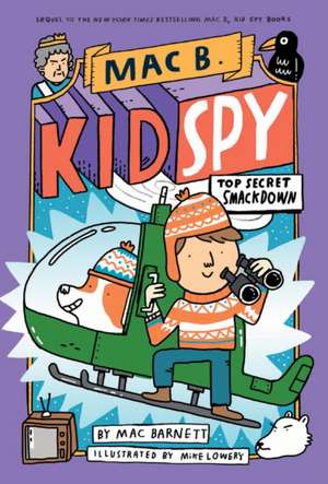 Top Secret Smackdown (Mac B., Kid Spy #3) de Mac Barnett