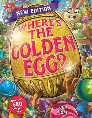 Where's the Golden Egg? de Bill Hope