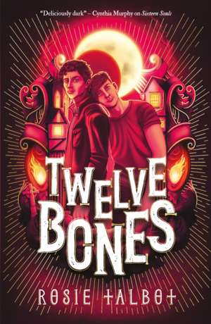 Twelve Bones de Rosie Talbot