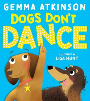 Dogs Don't Dance de Gemma Atkinson