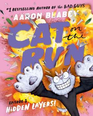 Cat on the Run de Aaron Blabey