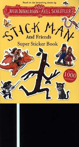 Stick Man And Friends Super Sticker Book de Julia Donaldson