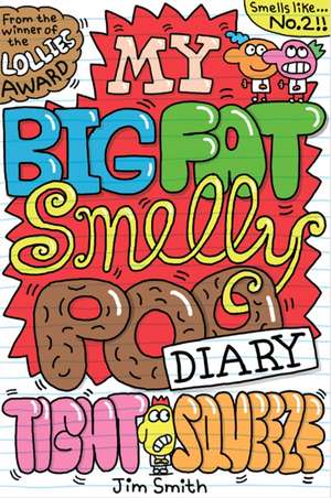 My Big Fat Smelly Poo Diary 2 de Jim Smith