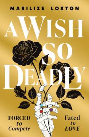 A Wish So Deadly de Marilize Loxton