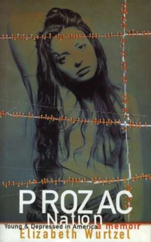 Prozac Nation de Elizabeth Wurtzel