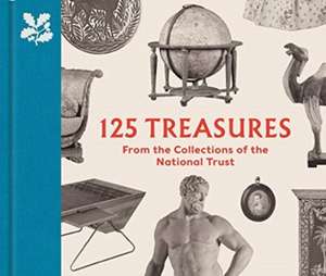 125 Treasures from the Collections of the National Trust de Tarnya Cooper