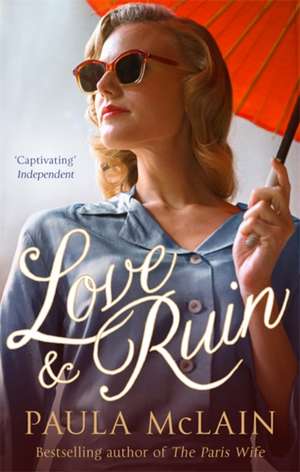 Love and Ruin de Paula McLain