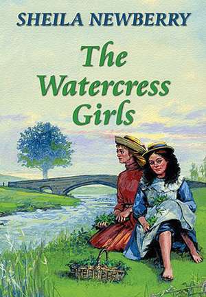 The Watercress Girls: The Nursing Sister de Sheila Newberry