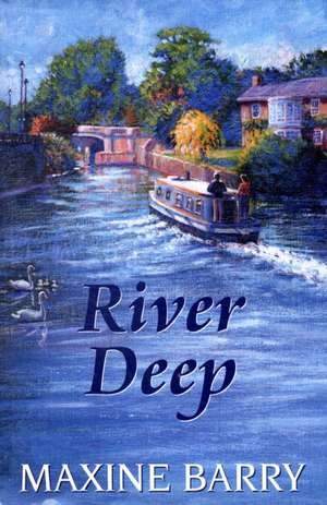 River Deep de Maxine Barry