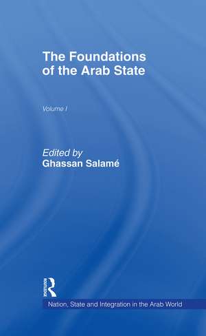 The Foundations of the Arab State de Ghassan Salame