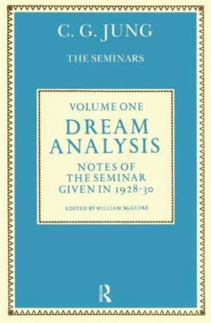 Dream Analysis 1: Notes of the Seminar Given in 1928-30 de C. G. Jung