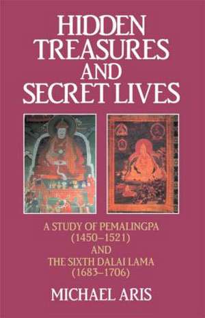 Hidden Treasures and Secret Lives: A Study of Pemalingpa (1450-1521) and The Sixth Dalai Lama (1683-1706) de Michael Aris