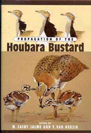 Propagation Of The Houbara Bustard de M. Saint Jalme