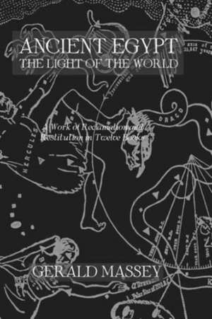 Ancient Egypt Light Of The World 2 Vol set de Gerald Massey