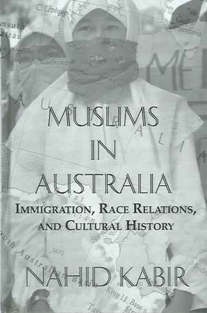 Muslims In Australia de Nahid Kabir