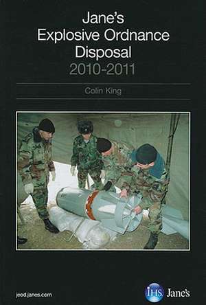 Jane's Explosive Ordnance Disposal de Colin King