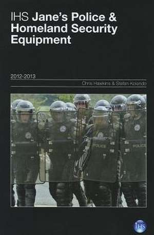 Ihs Jane's Police & Homeland Security Equipment 12/13 de Mike McBride