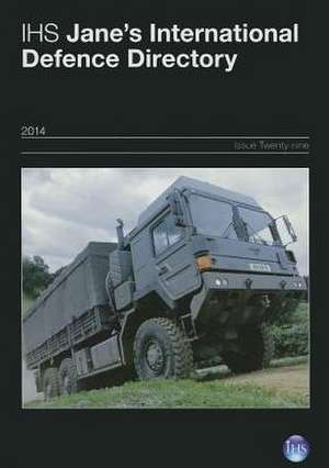 Ihs Jane's International Defence Directory 2014 de Jacqui Bowall