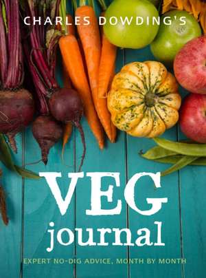 Charles Dowding's Veg Journal de Charles Dowding