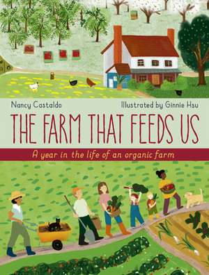 The Farm That Feeds Us de Nancy Castaldo