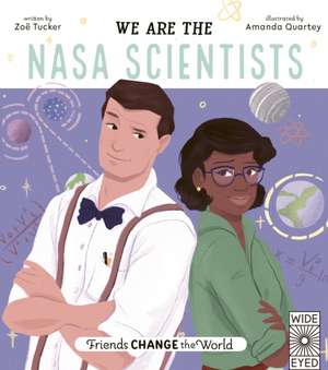 We Are the NASA Scientists de Zoe Tucker