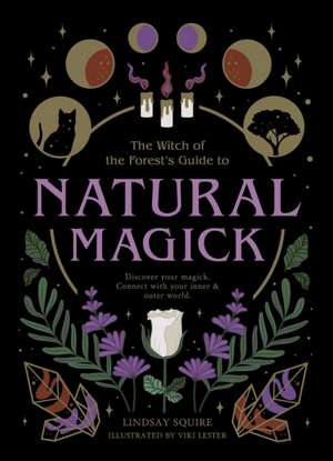 Natural Magick de Lindsay Squire