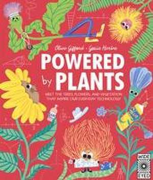 Powered by Plants de Clive Gifford