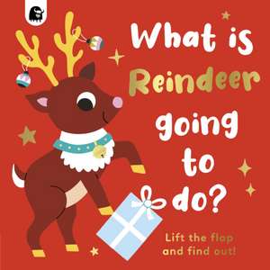 What Is Reindeer Going to Do? de Carly Madden