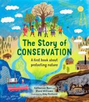 The Story of Conservation de Catherine Barr