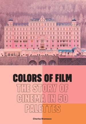 Colors of Film de Charles Bramesco