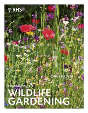 RHS Companion to Wildlife Gardening de Chris Baines