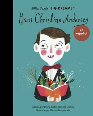 Hans Christian Andersen (Spanish Edition) de Maria Isabel Sanchez Vegara