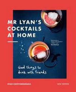 MR Lyan's Cocktails at Home de Ryan Chetiyawardana