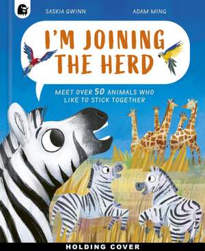 I'm Joining the Herd de Saskia Gwinn