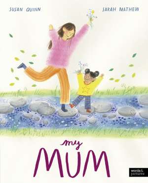 My Mum de Susan Quinn