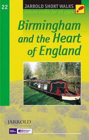 Birmingham and the Heart of England de DENNIS R. KELSALL