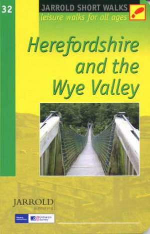 Herefordshire and the Wye Valley de NEIL COATES